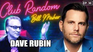 Dave Rubin | Club Random with Bill Maher