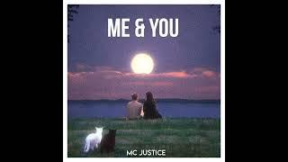 MC JUSTICE - Me & You ,Monsoon Album