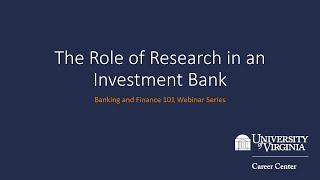 The Role of Research in an Investment Bank - Banking and Finance 101 Webinar Series