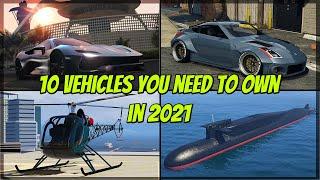 GTA 5 - 10 Vehicles You Need to Own in 2021 and Why You Need Them