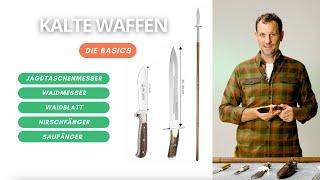 Kalte Waffen - Sicher für den Jagdschein