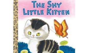 The Shy Little Kitten / A Little Golden Book - 1946 / A kids book read aloud