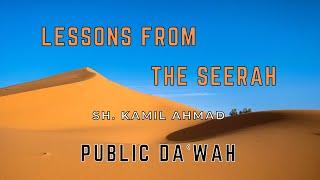 Lessons from the Seerah | 11 | Public Daʿwah