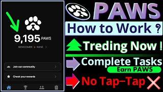 PAWS || How to Work || Complete Tasks and Earn Paws || New Airdrop