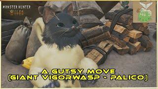 A Gutsy Move (Giant Vigorwasp - Palico) Monster Hunter Wilds