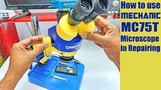 How to use Stereo Mechanic MC75T Industrial Microscope in mobile phone repairing