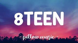 8Teen - Khalid (Lyrics) 