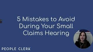 5 Mistakes to Avoid During Your Small Claims Hearing