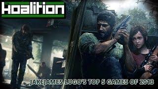 Jakejames Lugo's Top 5 Games Of 2013