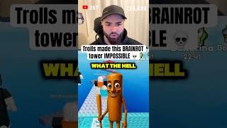 New BRAINROT Troll Tower is IMPOSSIBLE