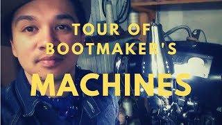 TOUR OF BOOTMAKER'S MACHINES | VLOG #4