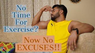 No Time For Exercise? Now No EXCUSES | Workout Excuses | Gym | Varun Verma