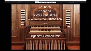 J.S. Bach Sonatina Gottes Zeit is der allerbeste Zeit BWV 106 (Sonarte organ hauptwerk Azzio)