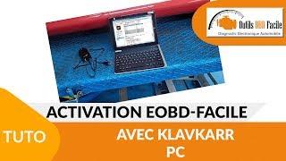 [TUTO] EOBD Facile activation with klavkarr - PC