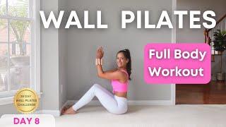 28 Day Wall Pilates Challenge- Days 8/ Day 20 | Full Body Wall Pilates Workout