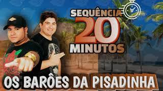 20 MINUTOS DE BAROES DA PISADINHA