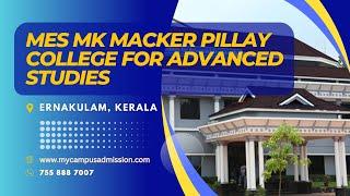 MES MK Macker Pillay College for Advanced Studies - Edathala North | mycampusadmission.com