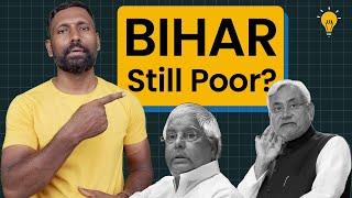 Why Bihar is STILL POOR? Economic Case Study