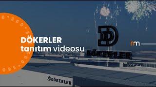 Dökerler Firma Tanıtım Videosu