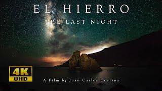 EL HIERRO. THE LAST NIGHT TIMELAPSE 4K. ASTRO LAPSE IN CANARY ISLANDS