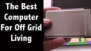 The Best Computer for Off Grid Living - Protects Your Privacy and Very Low Energy Use