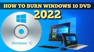 Windows 10 Bootable DVD installer How to Guide 2022