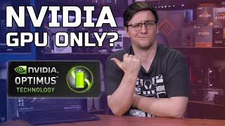 Optimus vs NVIDIA GPU Only - Advanced Optimus and dGPU Settings Explained