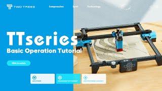 TTseries | Basic Operation Tutorial