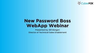 New Password Boss Web App Webinar