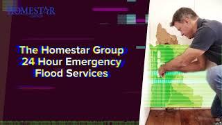 The Homestar Group 24 Hour Emergency Flood Services