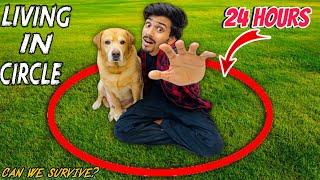 LIVING IN CIRCLE FOR 24 HOURS WITH LEO | Anant Rastogi