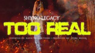 Shyno Legacy - TOO REAL (Official Music Video)