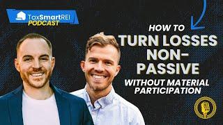 Get Non-Passive Losses WITHOUT Material Participation