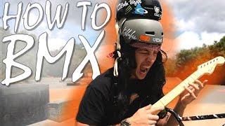 HOW TO BMX for BEGINNERS - GETTING STARTED [BEGINNERS]