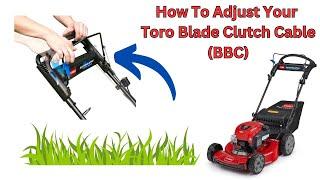 How To Adjust The Toro Blade Clutch (BBC) Cable / Clutch #smallenginerepair #toro #diy