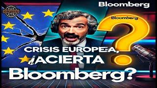 Crisis Europea, ¿Acierta Bloomberg? I Geopoder actualidad con José Papí