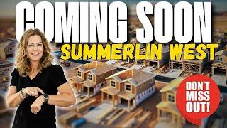 New Construction COMING SOON to Summerlin West