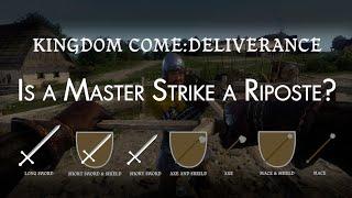 Kingdom Come Deliverance | Is A Master Strike A Riposte?