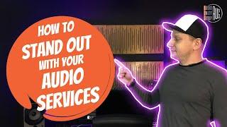 How to STAND OUT with your audio services  Business advice series