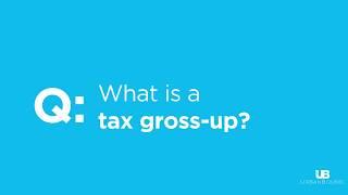 What is a Tax Gross-Up? | Relocation FAQs | UrbanBound