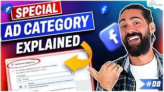 Facebook Ads Special Ad Category - Explained | Facebook Ads Tutorial 2023