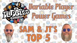 Sam & JT's Top 5 Variable Player Power Games