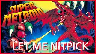 Let me Nitpick Super Metroid