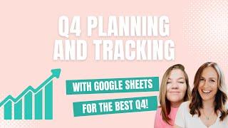 Planning and Tracking Your Q4 with Google Sheets