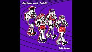 Racewalking Dudes - Farfana (Full EP)