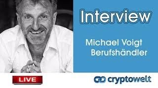 Michael Voigt - Interview mit dem Berufshändler