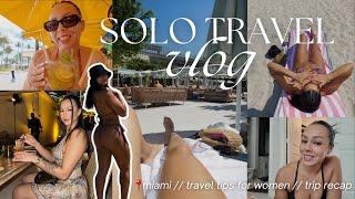 SOLO MIAMI TRIP VLOG | safe travel tips for women, miami review + more