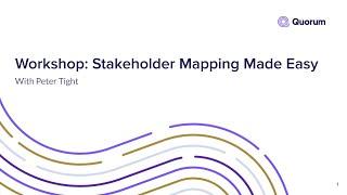 Workshop: Stakeholder Mapping Made Easy