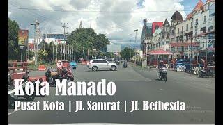 Keliling Kota Manado Edisi 10 Juli 2024 | Pusat Kota, Jalan Sam Ratulangi, Jalan Betesda to BAHU