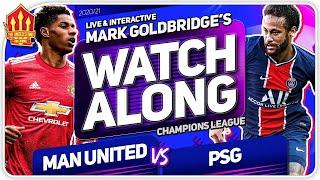 MANCHESTER UNITED vs PSG! With Mark GOLDBRIDGE LIVE